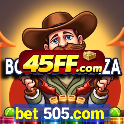 bet 505.com